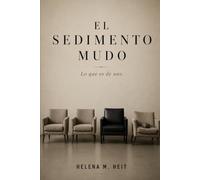El Sedimento Mudo: Lo que es de uno