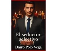 El seductor selectivo