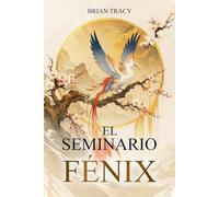 El Seminario Fénix: La psicología del éxito
