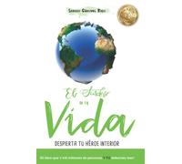 El Sendero de la Vida: Despierta tu Héroe Interior