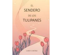 El sendero de los tulipanes