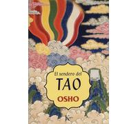 El Sendero Del Tao / Tao: The Pathless Path