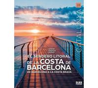 El sendero litoral de barcelona - de barcelona a la costa brava: 28