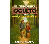 EL SENDERO OCULTO: LEÓN DE LOS ADIRONDACKS