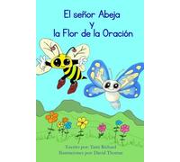 El señor Abeja y la Flor de la Oración
