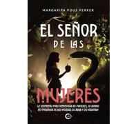 El señor de las mujeres: La serpiente como vendedora de placeres, a cambio de conseguir de las mujeres su alma y su voluntad