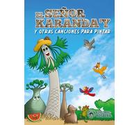 El señor Karanda'y: Y otras canciones para pintar
