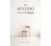 El sentido de la vida: Nada que encontrar, mucho que perder