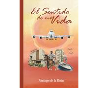 El sentido de mi vida