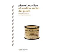 EL SENTIDO SOCIAL DEL GUSTO: ELEMENTOS PARA UNA SOCIOLOGÍA DE LA CULTURA: 1