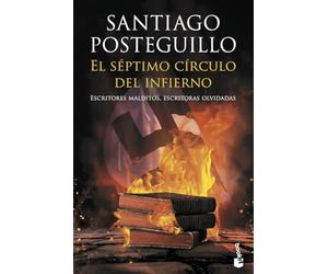 El séptimo círculo del infierno: Escritores malditos, escritoras olvidadas