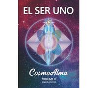 EL SER UNO - CosmoAlma - Volume II (English Edition)