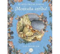 El Seto de las Zarzas. Montaña arriba.