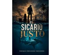 El sicario justo