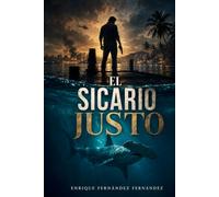 El sicario justo