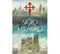 El siglo del milagro