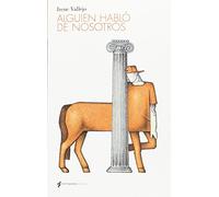 El silbido del arquero : alguien habló de nosotros