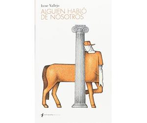 El silbido del arquero : alguien habló de nosotros
