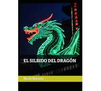 EL SILBIDO DEL DRAGÓN