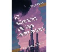 El silencio de las estrellas: La Comunidad 2
