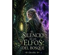 El Silencio de los Elfos del Bosque