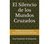 El Silencio de los Mundos Cruzados: Una Invitación al Despertar
