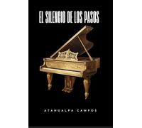 EL SILENCIO DE LOS PASOS