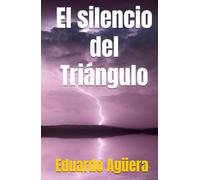 El silencio del Triángulo: Nadie regresa del abismo. Secretos perdidos en el Triángulo de las Bermudas. (Misterio, ciencia ficción)