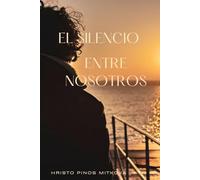 El Silencio Entre Nosotros