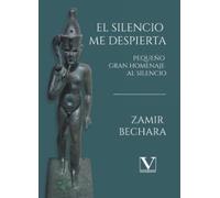 El silencio me despierta: Pequeño gran homenaje al silencio: 1