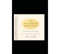 EL SILENCIO QUE CREA: 5