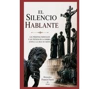 EL SILENCIO QUE HABLA
