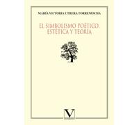 El simbolismo poético: Estética y teoría