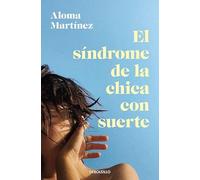 El síndrome de la chica con suerte