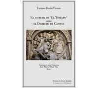 EL SISTEMA DE EL TOSTADO SOBRE EL DERECHO DE GENTES