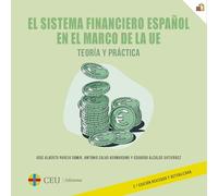 El sistema financiero español en el marco de la UE. Teoría y práctica. 2ª edición revisada y actualizada: 8