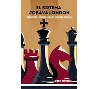 El Sistema Jobava London, Repertorio Completo con 1.d4 para las Blancas