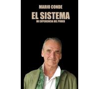 El Sistema: Mi experiencia del Poder