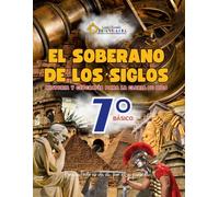 El Soberano de los Siglos 7°: Historia y geografía para la gloria de Dios