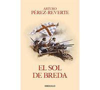 El sol de Breda / The Sun Over Breda (Captain Alatriste Series, Book 3)