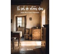 El sol de otros días