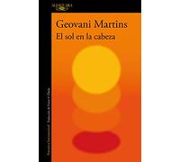 El sol en la cabeza / The Sun on My Head: Stories