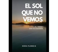 El sol que no vemos: El verbo que olvidamos