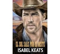 El sol sale por el Oeste: 3