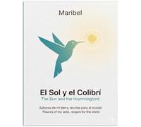 El Sol y el Colibrí: The Sun and the Hummingbird