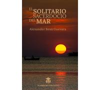El solitario sacerdocio del mar