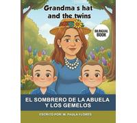 El sombrero de la Abuela y los Gemelos: Grandma's hat and the twins