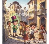El sombrero de los buenos modales: Un cuento sobre conducta e inteligencia social