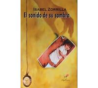 El sonido de su sombra