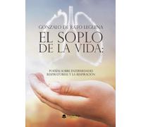 El soplo de la vida: poesías sobre enfermedades respiratorias y la respiración